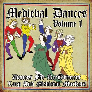 Image for 'Medieval Dances, Vol. 1 (Dances for reenactment, larp and medieval markets)'