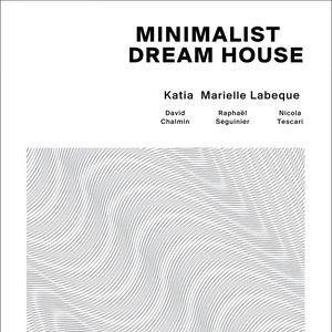 Image for 'Minimalist Dream House'