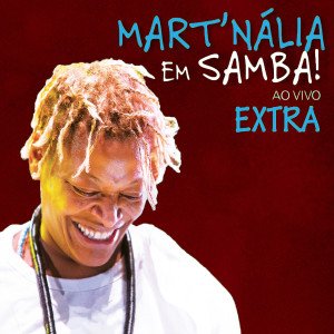 'Mart´nália Em Samba! (Ao Vivo) - Extra' için resim