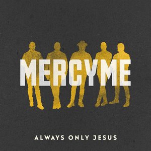 Immagine per 'Always Only Jesus'