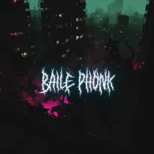 Image for 'BAILE PHONK'