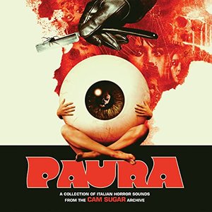 Image for 'PAURA: A Collection Of Italian Horror Sounds From The CAM Sugar Archive'