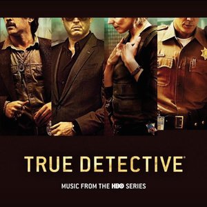 Zdjęcia dla 'True Detective Soundtrack: Seasons 1,2 & 3'