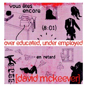 Image for 'Over Educated, Under Employed'