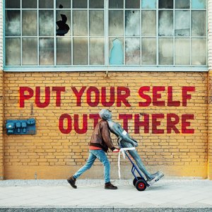 Image for 'Put Your Self Out There'
