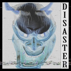 Immagine per 'Disaster (Slowed + Reverb)'