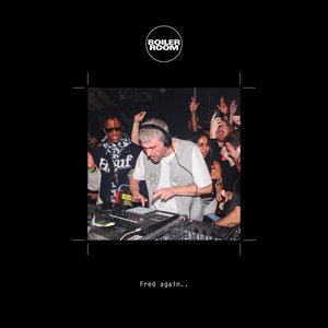 “Boiler Room: Fred again.. in London, Jul 29, 2022”的封面