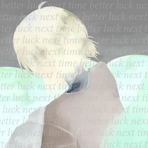Image for 'better luck next time'