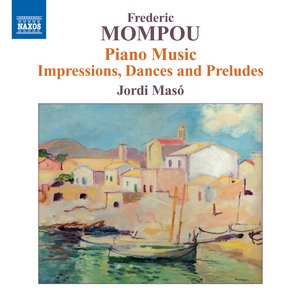 Image for 'Mompou: Piano Music, Vol. 6'