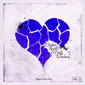 “Broken Hearts & Dirty Windows: Songs of John Prine, Vol. 2”的封面