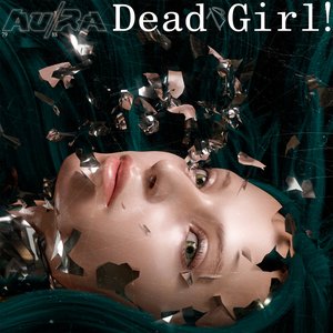 Image for 'Dead Girl! (Shake My Head)'