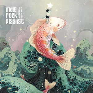 Image for 'Indie/Rock Playlist: June (2018)'