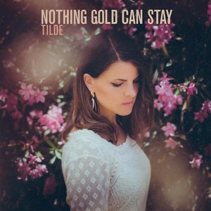 Image for 'Nothing Gold Can Stay'