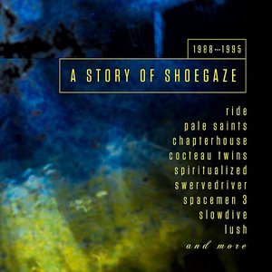 Image for 'Still In A Dream: A Story Of Shoegaze 1988-1995'
