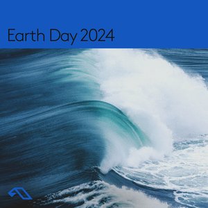 Bild för 'Anjunabeats presents: Earth Day 2024'