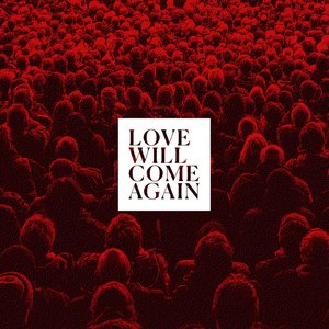 Image for 'Love Will Come Again'