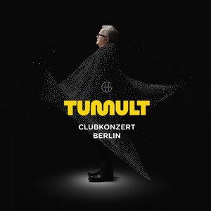 Bild für 'Tumult, Clubkonzert Berlin'