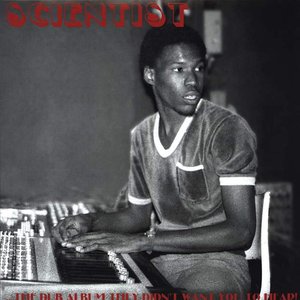 Image for 'Scientist: The Dub Album They Didn't Want You to Hear'