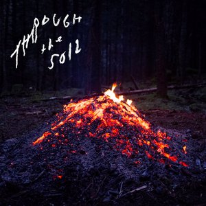 Bild für 'Through the Soil'