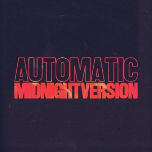 Image for 'Automatic (Midnight Version)'
