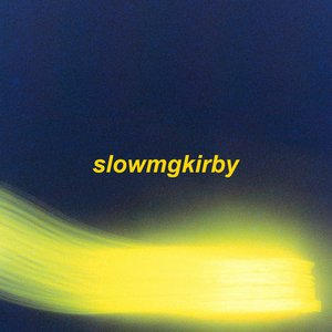 “slowmgkirby (slowed + reverb)”的封面