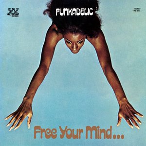 Image for 'Free Your Mind... and Your Ass Will Follow'