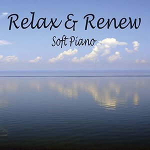 Image for 'Relax & Renew Soft Piano'