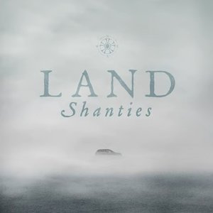 Image for 'Land Shanties'