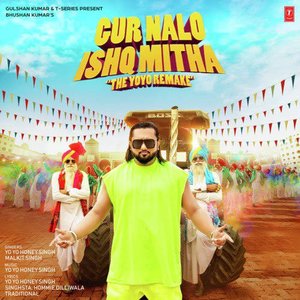 Image for 'Gur Nalo Ishq Mitha - The Yoyo Remake'