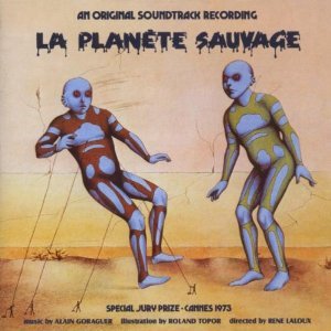 Bild für 'La Planete Sauvage (Fantastic Planet) OST'