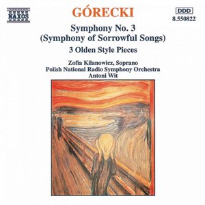 Imagen de 'Górecki: Symphony No. 3 - 3 Olden Style Pieces'