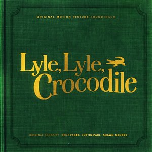 Изображение для 'Lyle, Lyle, Crocodile (Original Motion Picture Soundtrack)'