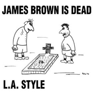 “James Brown Is Dead (Original Mix) - Single”的封面