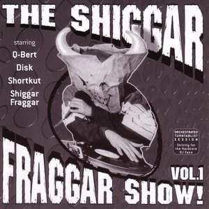 Image for 'The Shiggar Fraggar Show! Volume 1'