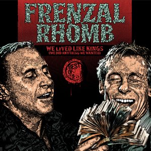 Image for 'We Lived Like Kings: The Best of Frenzal Rhomb'