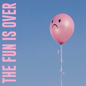 Image for 'The Fun is Over'