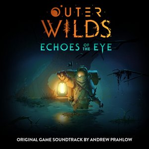 Bild för 'Outer Wilds: Echoes of the Eye (Original Game Soundtrack)'
