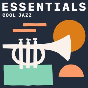 Image for 'Cool Jazz Essentials'