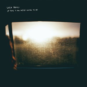 'If This Is All We're Going to Be'の画像