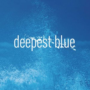 Zdjęcia dla 'Deepest Blue (Remixes)'