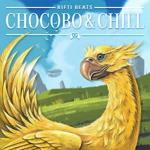 Image for 'Chocobo & Chill'
