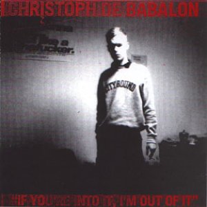 Image for 'If You're Into It I'm Out of It'