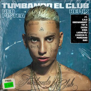 Image for 'Tumbando el Club (feat. C.R.O, Obiewanshot, Ysy A, Cazzu, Khea, Lucho SSJ, Coqeéin Montana, Marcianos Crew & Duki) [Remix]'