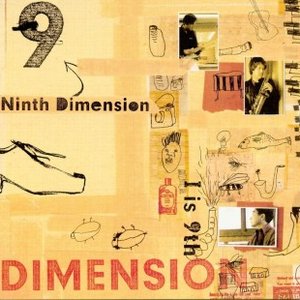 Image for 'Ninth Dimension "I is 9th"'