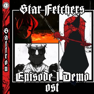“Star Fetchers: Episode 1 Demo Soundtrack”的封面