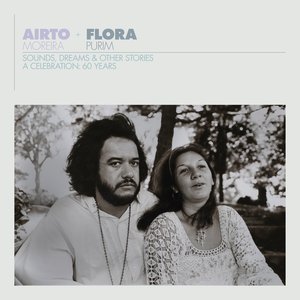 Image for 'Airto & Flora - A Celebration: 60 Years - Sounds, Dreams & Other Stories'