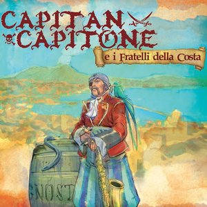 Image for 'Capitan Capitone e i Fratelli della Costa'