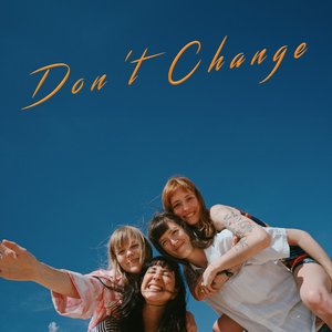 'Don't Change'の画像