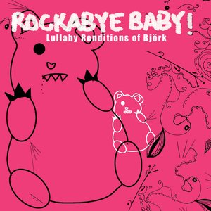 Image for 'Lullaby Renditions Of Bjork'