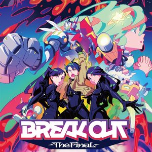 Image for 'BREAK OUT -The Final-'